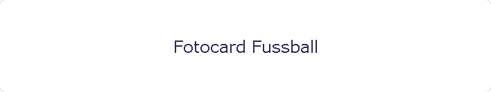 Fotocard Fussball